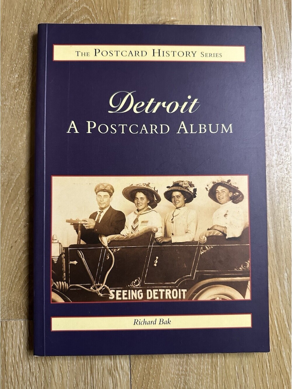 DETROIT 1900-1930 MICHIGAN RICHARD BAK IMAGES OF AMERICA PAPERBACK